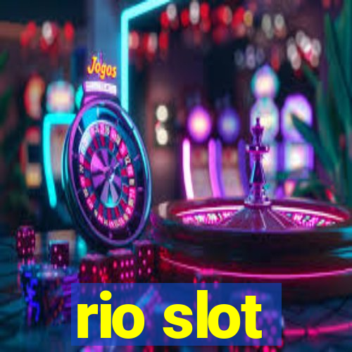 rio slot