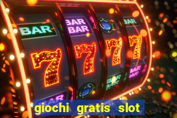 giochi gratis slot machine book of ra