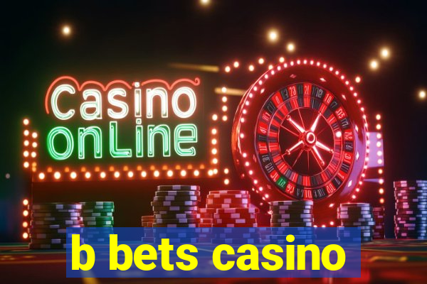 b bets casino