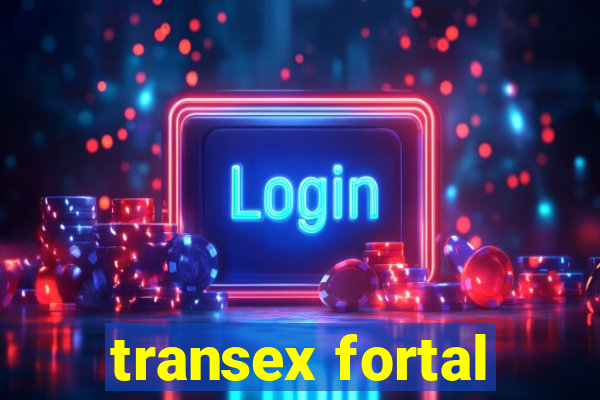 transex fortal