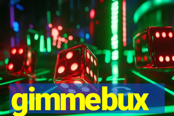 gimmebux