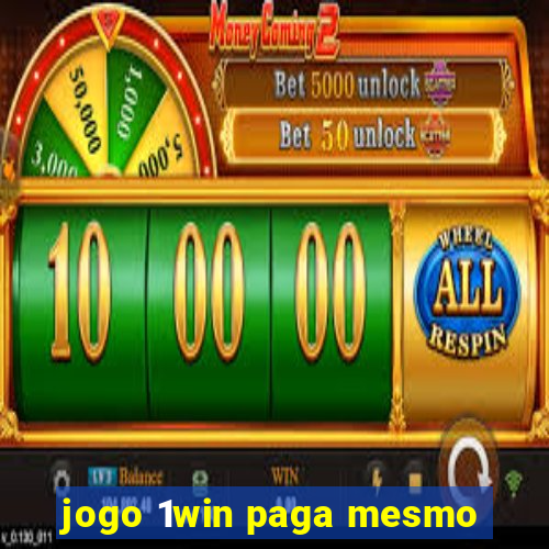 jogo 1win paga mesmo