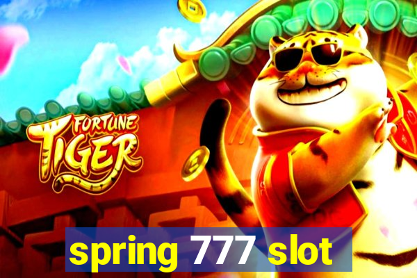 spring 777 slot