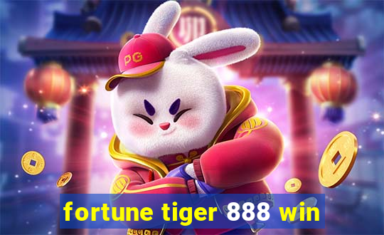 fortune tiger 888 win