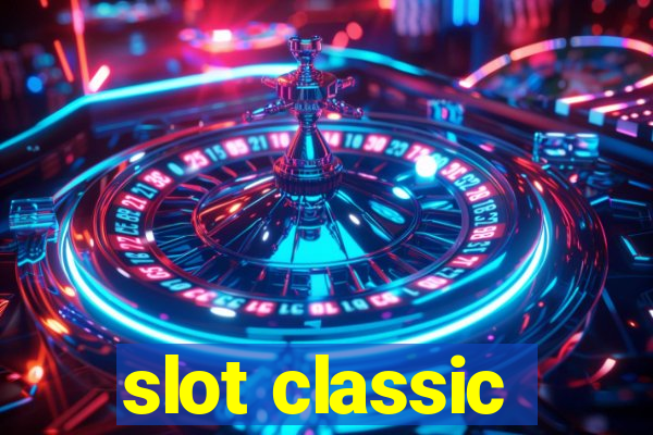 slot classic