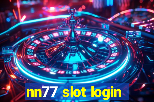 nn77 slot login