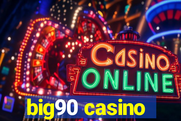 big90 casino