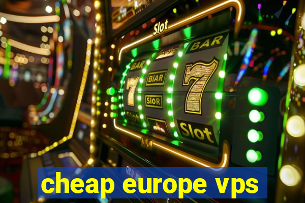 cheap europe vps