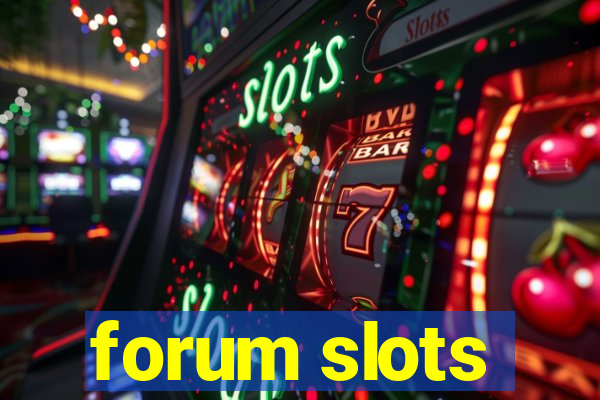 forum slots