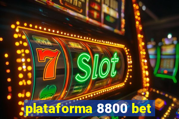 plataforma 8800 bet