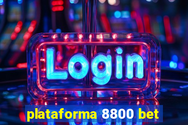 plataforma 8800 bet