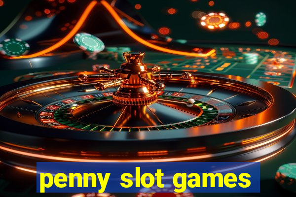 penny slot games