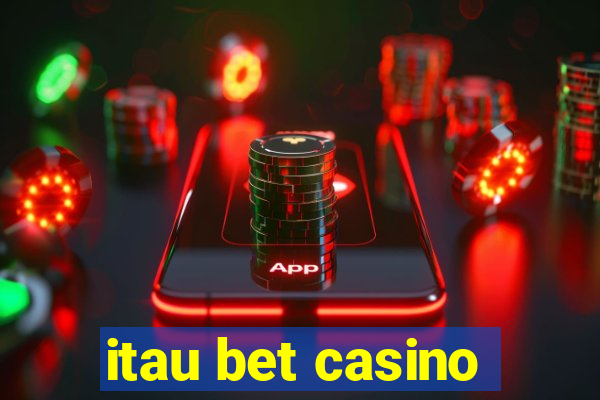 itau bet casino