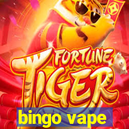 bingo vape