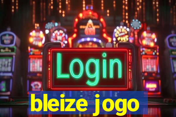 bleize jogo