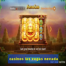 casinos las vegas nevada