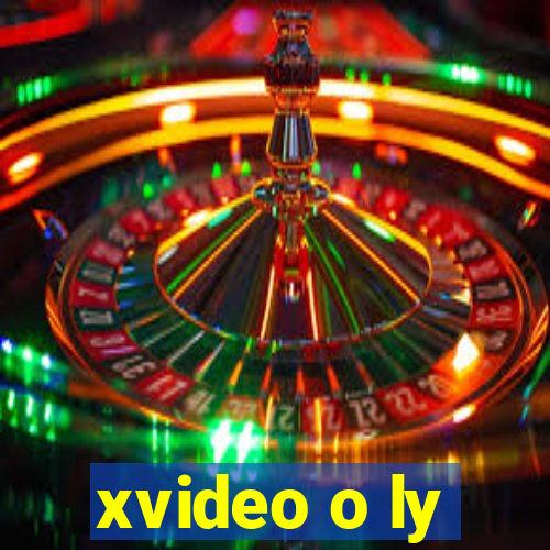 xvideo o ly