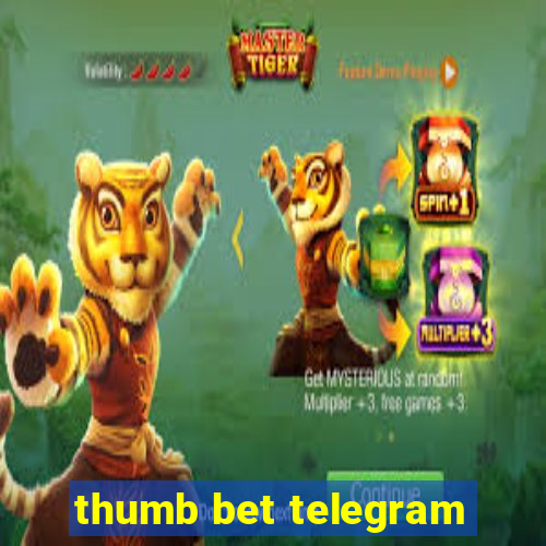 thumb bet telegram