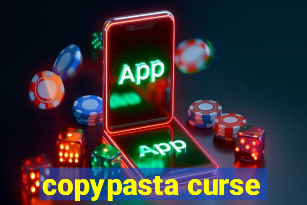 copypasta curse