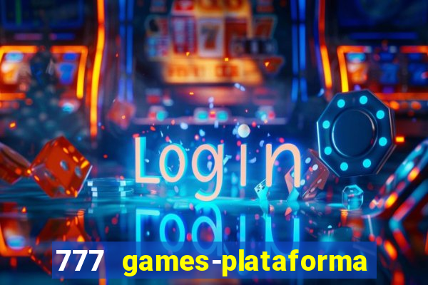 777 games-plataforma de casino en linea