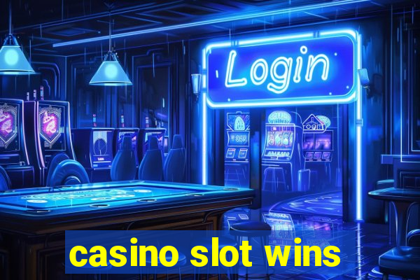 casino slot wins