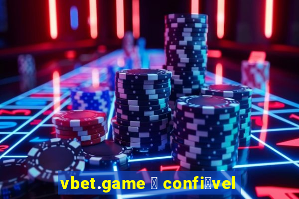 vbet.game 茅 confi谩vel