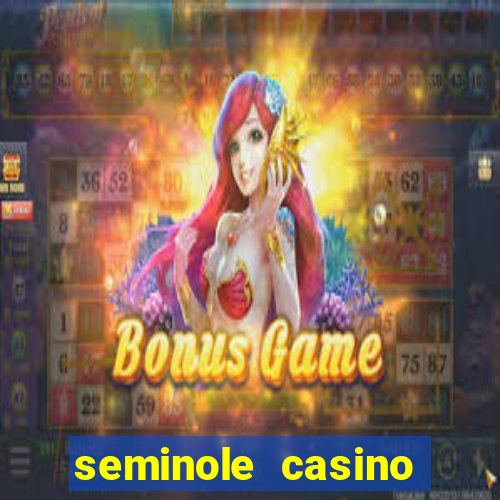 seminole casino hollywood florida