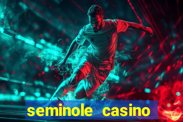 seminole casino hollywood florida