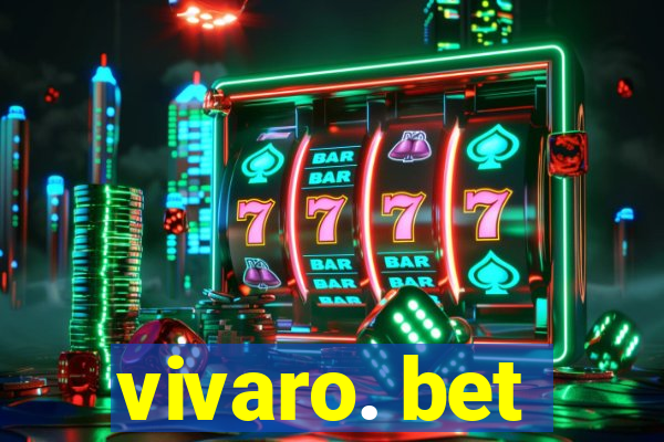 vivaro. bet