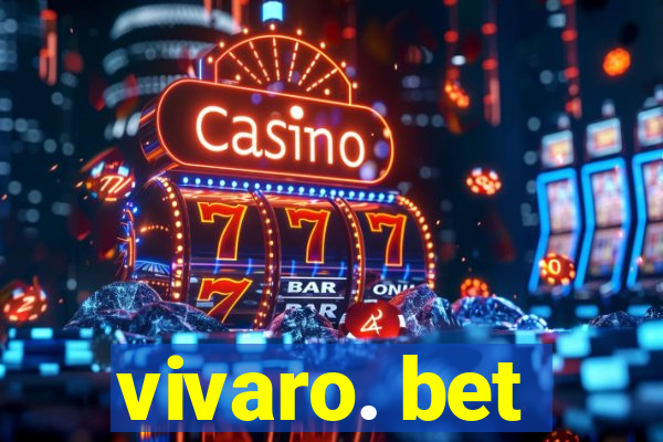 vivaro. bet