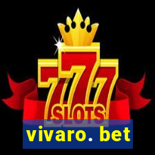 vivaro. bet