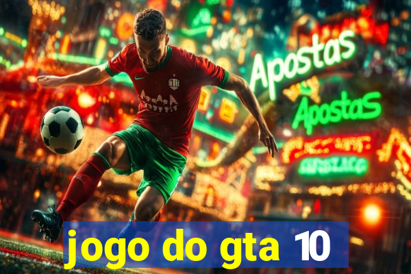 jogo do gta 10