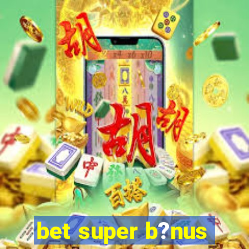 bet super b?nus