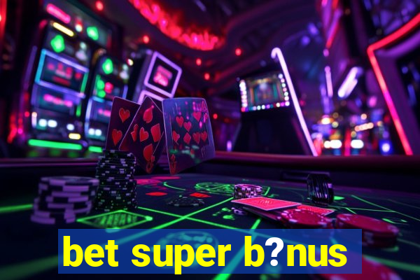 bet super b?nus