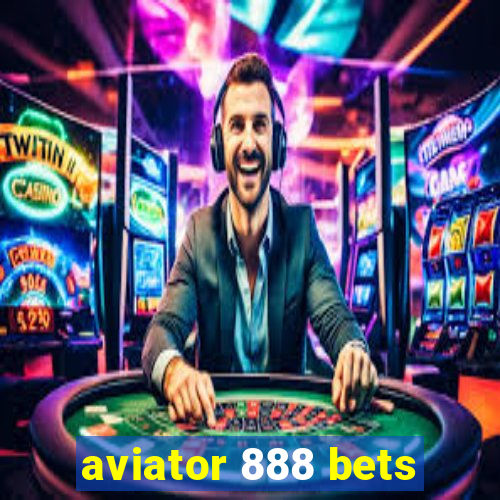 aviator 888 bets