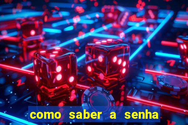 como saber a senha do windows