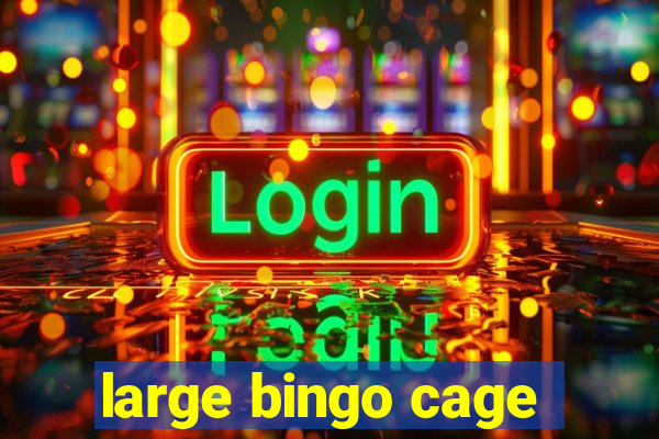 large bingo cage