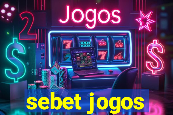 sebet jogos