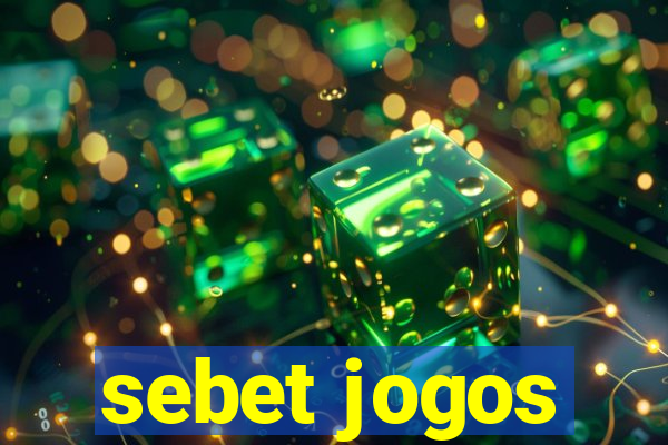 sebet jogos