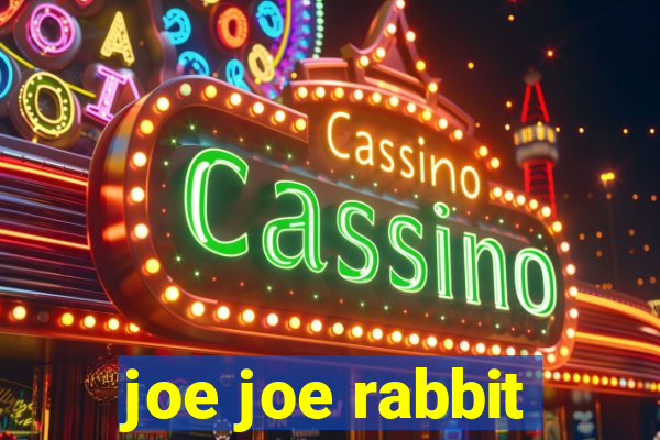 joe joe rabbit