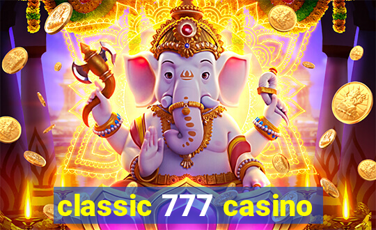 classic 777 casino