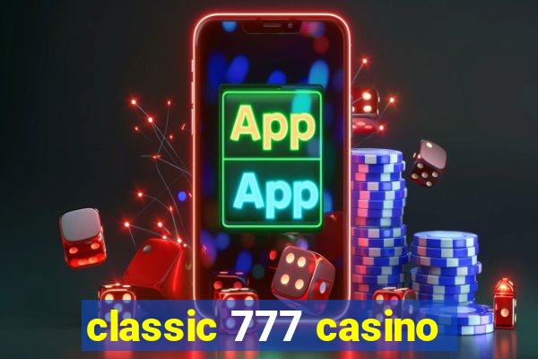 classic 777 casino