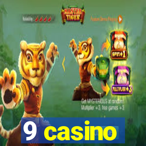 9 casino