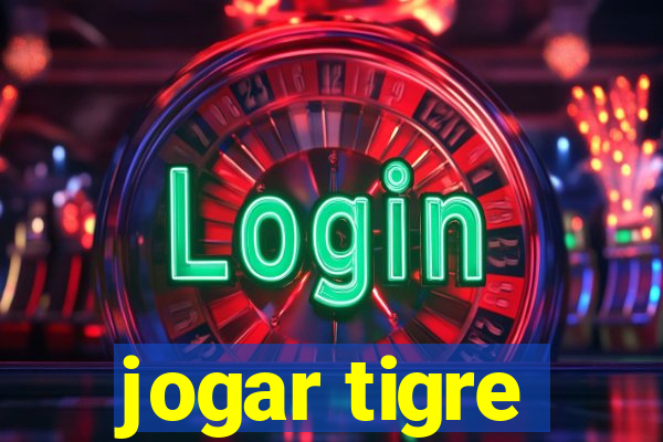 jogar tigre