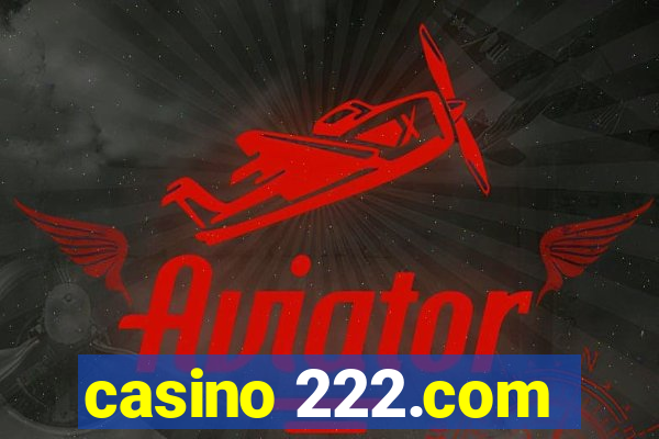 casino 222.com