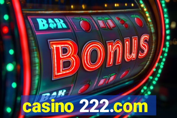 casino 222.com