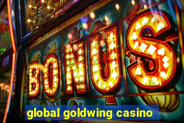 global goldwing casino