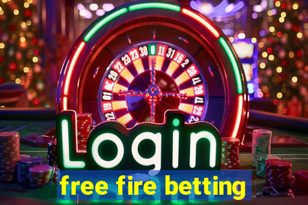 free fire betting