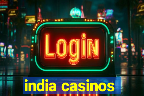 india casinos