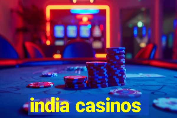 india casinos